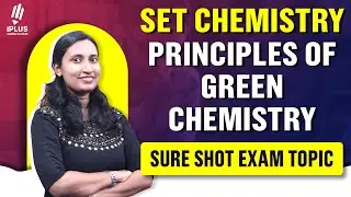 SET Chemistry | Principles of Green Chemistry | Sure Shot Exam Topic #setexam2026