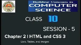 SEBA BOARD | CLASS 10 | HTML & CSS3 | List, Tables And Images