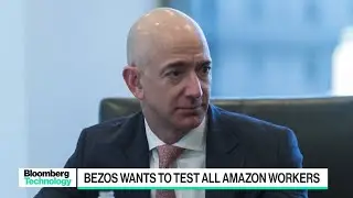 Jeff Bezos Wants to Test All Amazon Workers for Covid-19