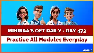 OET DAILY PRACTICE - 473 | MIHIRAA