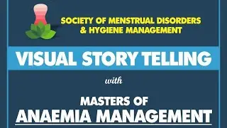 Visual Story Telling with Masters of Anemia Management