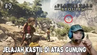 Perjalanan Berlanjut Ke Atas Gunung A plague Tale requiem Indonesia Chapter 9