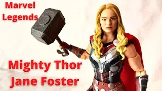 Marvel Legends Thor Love and Thunder Mighty Thor Jane Foster review