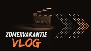 ZOMERVAKANTIE vlog 2025 WEEK 1