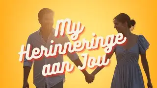 My Herinneringe Aan Jou