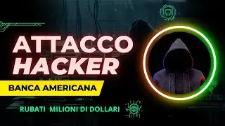 Il pi&ugrave; GRANDE attacco HACKER della storia contro una BANCA americana