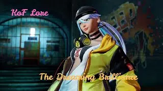 The Dreaming Brilliance | KOF Lore - The Story of Isla
