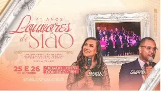 41 Anos de Louvores de Si&atilde;o | 2&deg; dia | Pr. Josu&eacute; Monteiro | 26/10/25