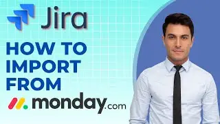 Как импортировать данные с сайта Monday.com в Jira | Краткое руководство 2025
