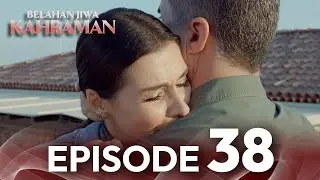 Episode 38 | Belahan Jiwa Kahraman | Dengan Subtitle Bahasa Indonesia | Kaderimin Yazildigi Gun