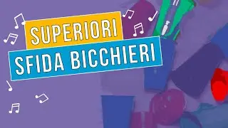 CUP CHALLENGE - Sfida Bicchieri Superiori