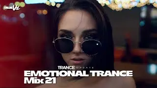 Emotional Trance Mix | 2025 - Mix 21 | DeJe's Trance Update