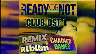 Ready or Not CLUB OST 1 | chained remix soundtrack album 