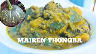 Mairen Thongba || Manipuri Pumpkin Curry ||  Manipuri home cooking || NORTHEAST Indian food