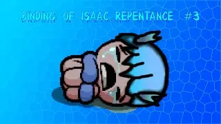 Azurian Plays: Binding Of Isaac Repentance #3
