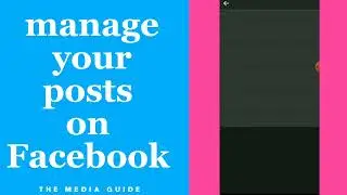 How To Manage Your Posts On Facebook App 2022