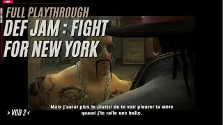 Full Playthrough Def Jam : Fight for New York [Vod 2/2]