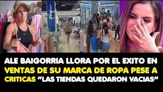 ALE LLORA POR EL EXITO EN VENTAS DE SU MARCA DE ROPA PESE A CRITICAS “LAS TIENDAS QUEDARON VACIAS”