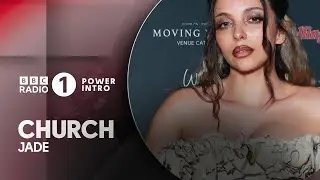 Church - JADE | BBC Radio 1 Power Intro