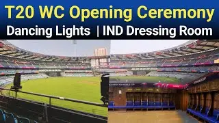 T20 WC 2026 Opening Ceremony Wankhede Stadium | Dancing Lights | India T20 WC Dressing Room Looks
