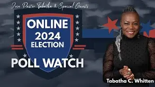 Election Night: Poll Watch with Pastor Tab