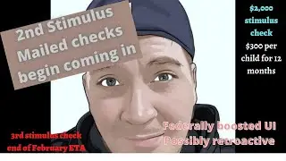 2nd stimulus checks-mailed-$2,000 or 3rd STIMULUS CHECK UPDATE  & $400 Federal boost UI retroactive