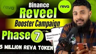 Binance Booster Campaign Reveel Phase 7 | 5 Million Reva Token