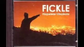 FICKLE - Too drunk to play