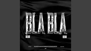 Bla Bla