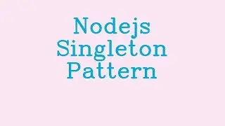 Nodejs Singleton pattern && NoTalk