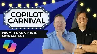 Copilot Carnival: Prompt Like a Pro in M365 Copilot