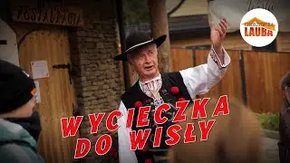 Chorzowska Lauba - Wycieczka do Wisły