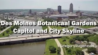 Des Moines Botanical Gardens, State Capitol Building and City Skyline