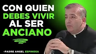 Sobre todo a partir de los 60: ¿Con Quién Debe Vivir una Persona Mayor? | PADRE ÁNGEL ESPINOSA