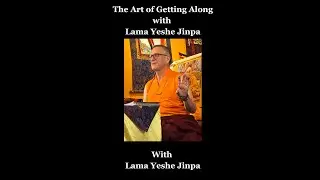 The Art of Getting Along: A Talk with Lama Yeshe Jinpa