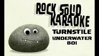 Turnstile - Underwater Boi (karaoke)