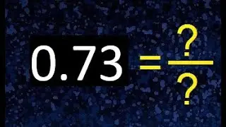 0.73 a fraccion . as fraction . decimal a fraccion