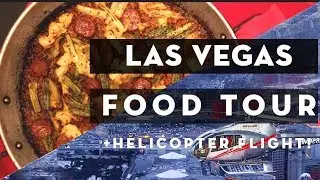 BEST FOOD IN LAS VEGAS + Helicopter Flight Over the Las Vegas Strip!  | Savory Bites and Neon Lights