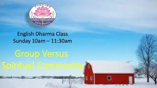 Amida Class - The Sangha Jewel &ndash; Group vs Spiritual Community - Oct 3