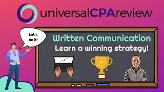 Winning Strategy for Written Communication (BEC) | Universal CPA Review | BEC CPA Exam