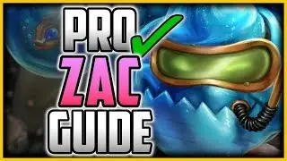 HOW TO PLAY ZAC LIKE A PRO IN 17 MINUTES - ZAC Jungle Commentary Guide - League of Legends