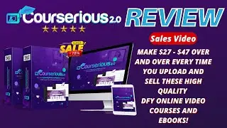 Courserious 2.0 Review 2022 - What Is Courserious And How Does Courserious Work? (Sales Video)