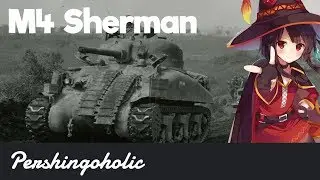 The M4 Sherman | Pershingoholic's Guide