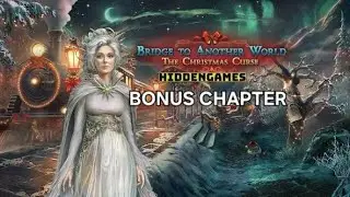 Bridge to Another World The Christmas  curse Bonus chapter walkthrough 