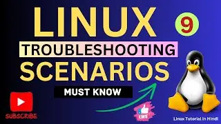 Linux Troubleshooting Scenarios Asked In Interviews | Linux Real-time Based Scenarios | Part - 9
