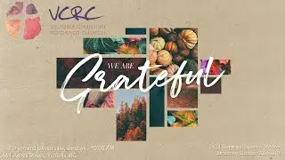 Victoria Christian Reformed Church Worship Service, Thanksgiving Sunday October 12, 2025