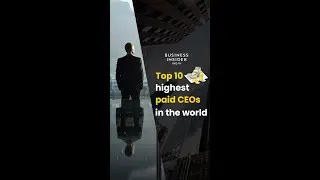 Top Paid CEOs In The World. Check Out How Much They Earn!!