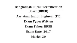 BREB, Assistant Junior Engineer IT, Written Exam-2017 Question Solution