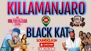 Killamanjaro VS. Black Kat | Dub Fi Dub Showdown! Epic Sound Clash | 1996 | Panther want this one!