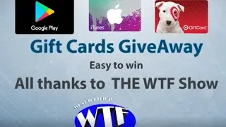 $10 Giftcard Giveaway by The WTF Show - What the Friday